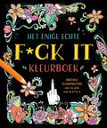 Het Enige Echte F*ck It Kleurboek