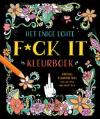 Het Enige Echte F*ck It Kleurboek